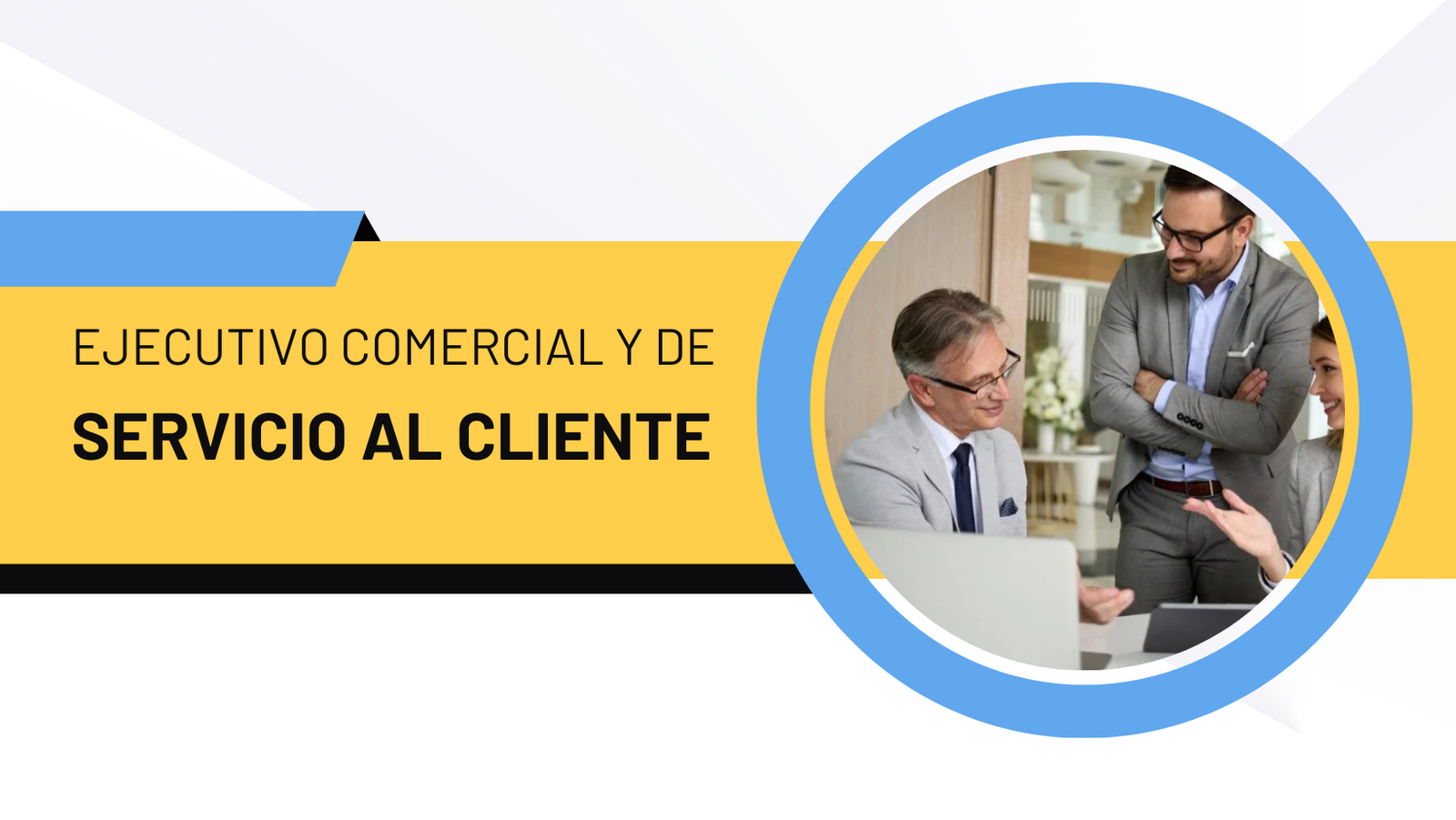 Ejecutivo Comercial y de Servicio al Cliente